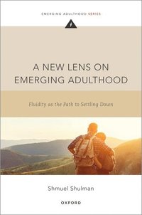 bokomslag A New Lens on Emerging Adulthood