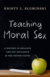 bokomslag Teaching Moral Sex