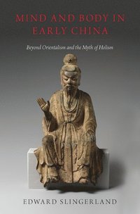bokomslag Mind and Body in Early China