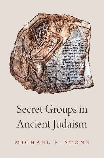 Secret Groups in Ancient Judaism 1