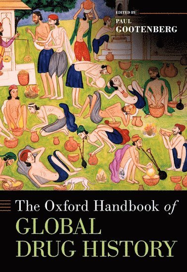 bokomslag Oxford Handbook of Global Drug History