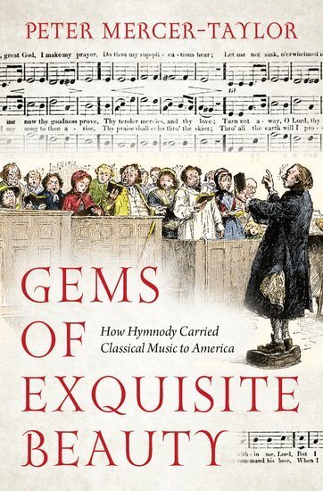 Peter Mercer-Taylor - Gems of Exquisite Beauty, Inbunden