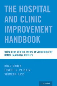 bokomslag The Hospital and Clinic Improvement Handbook