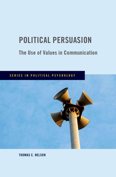 Thomas E. Nelson - Political Persuasion, Inbunden