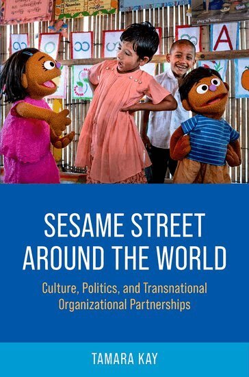 Tamara Kay - Sesame Street Around the World, Inbunden