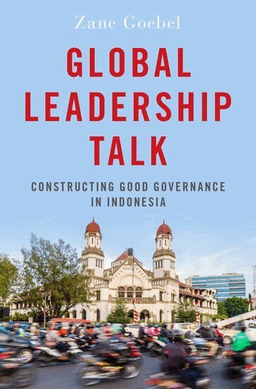 Zane Goebel - Global Leadership Talk, Inbunden