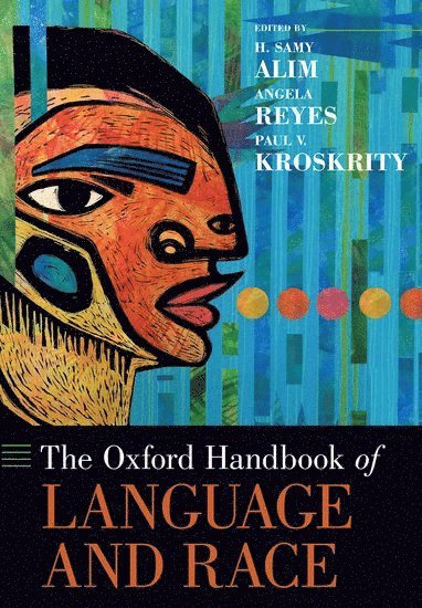 The Oxford Handbook of Language and Race 1