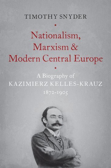 Nationalism, Marxism, and Modern Central Europe 1