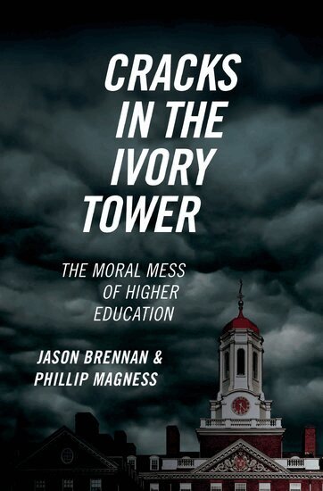 Jason Brennan, Phillip Magness - Cracks in the Ivory Tower, Inbunden