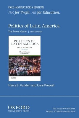 Harry E. Vanden, Gary Prevost - Politics of Latin America: The Power Game, Häftad