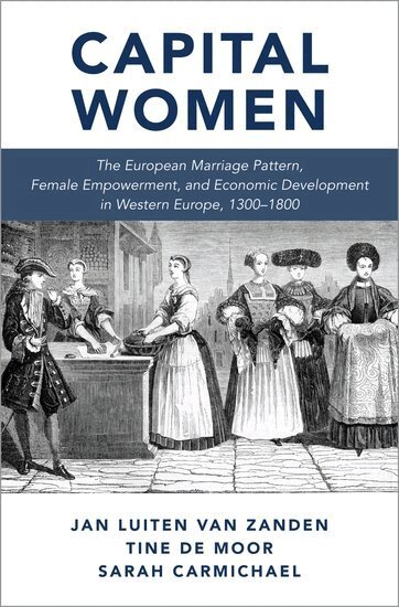 Jan Luiten van Zanden, Sarah Carmichael, Tine De Moor - Capital Women, Inbunden