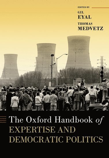 bokomslag Oxford Handbook of Expertise and Democratic Politics