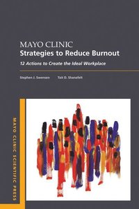 bokomslag Mayo Clinic Strategies To Reduce Burnout