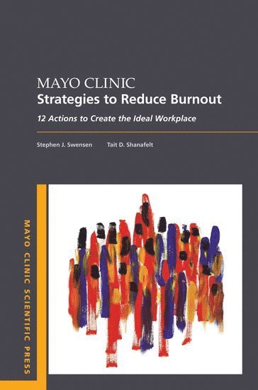 bokomslag Mayo Clinic Strategies To Reduce Burnout