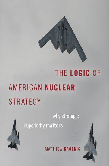 The Logic of American Nuclear Strategy 1