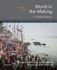 bokomslag Sources for World in the Making: Volume 1: To 1500