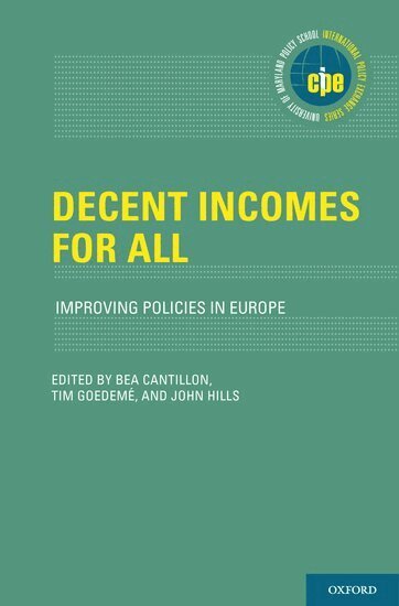 Bea Cantillon, Tim Goedemé, John Hills - Decent Incomes for All, Inbunden