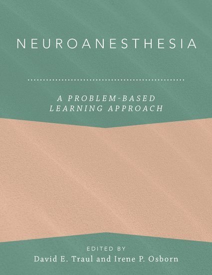 Neuroanesthesia: A Problem-Based Learning Approach 1