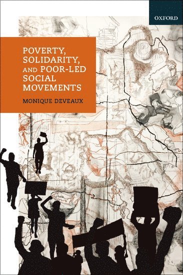 Poverty, Solidarity, and Poor-Led Social Movements 1