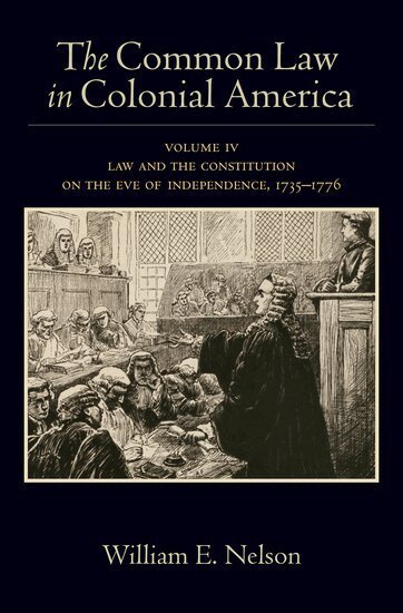 William E. Nelson - The Common Law in Colonial America, Inbunden