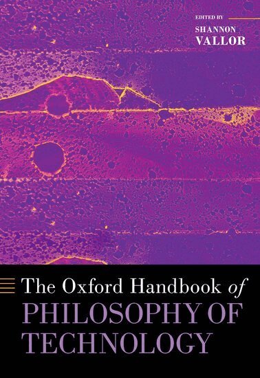 Shannon Vallor - The Oxford Handbook of Philosophy of Technology, Inbunden