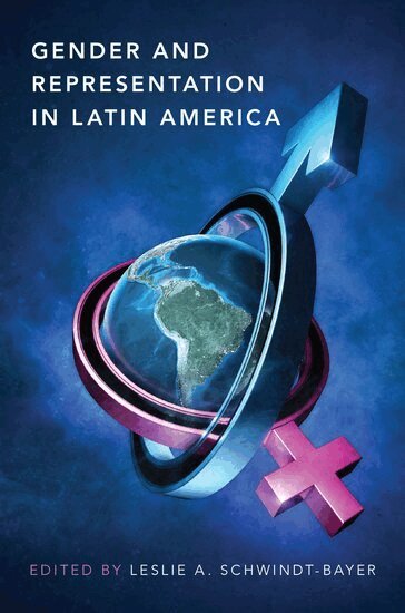 Leslie A. Schwindt-Bayer - Gender and Representation in Latin America, Häftad