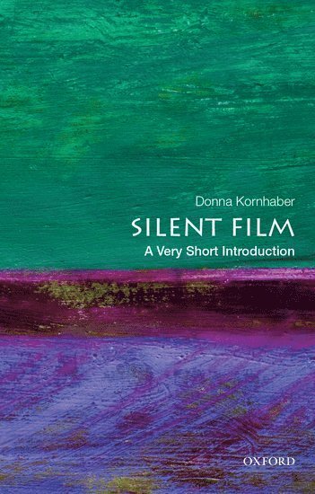 bokomslag Silent Film: A Very Short Introduction