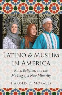 bokomslag Latino and Muslim in America