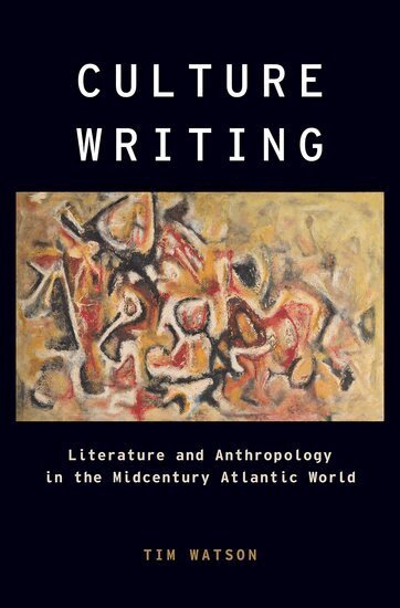 Tim Watson - Culture Writing, Inbunden