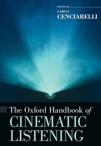 bokomslag The Oxford Handbook of Cinematic Listening