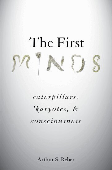 Arthur S. Reber - The First Minds, Inbunden