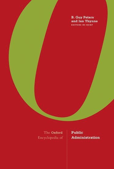 bokomslag The Oxford Encyclopedia of Public Administration