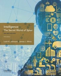 bokomslag Intelligence: The Secret World of Spies, an Anthology