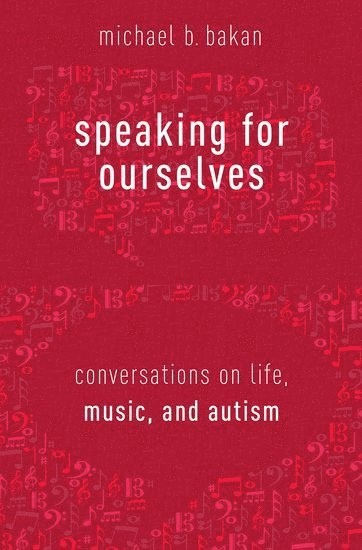 bokomslag Speaking for Ourselves: Conversations on Life, Music, and Autism