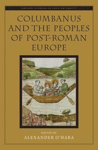 bokomslag Columbanus and the Peoples of Post-Roman Europe
