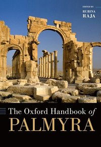 bokomslag The Oxford Handbook of Palmyra