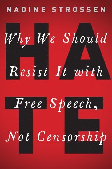 Nadine Strossen - HATE, Inbunden