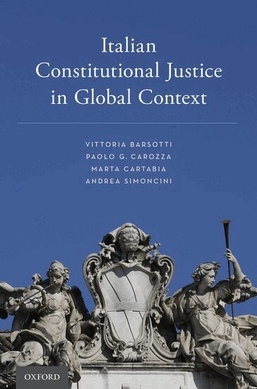 Vittoria Barsotti, Paolo G. Carozza, Marta Cartabia, Andrea Simoncini - Italian Constitutional Justice in Global Context, Häftad
