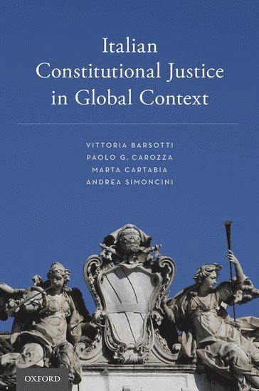 Italian Constitutional Justice in Global Context 1