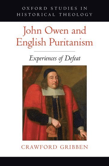 bokomslag John Owen and English Puritanism