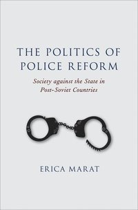 bokomslag The Politics of Police Reform