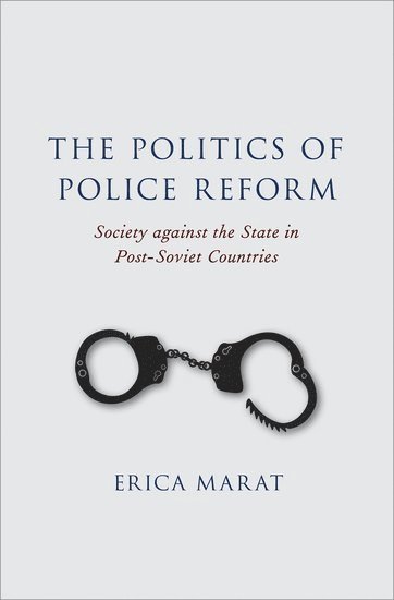 bokomslag The Politics of Police Reform