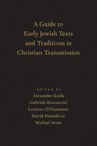 bokomslag A Guide to Early Jewish Texts and Traditions in Christian Transmission