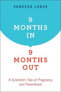 bokomslag 9 Months In, 9 Months Out