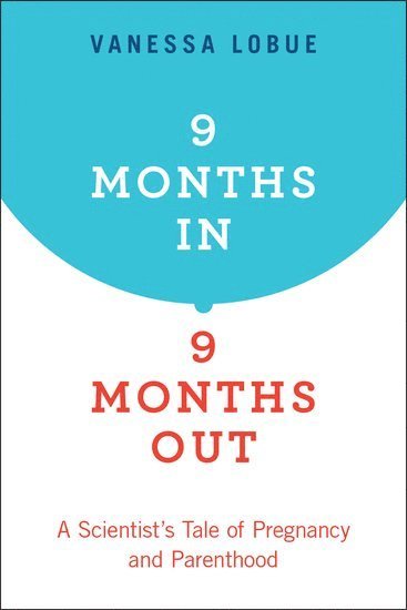 bokomslag 9 Months In, 9 Months Out