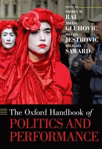 bokomslag The Oxford Handbook of Politics and Performance
