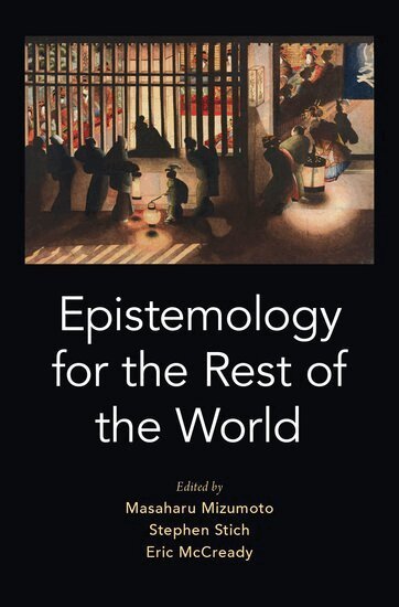 Stephen Stich, Masaharu Mizumoto, Elin McCready - Epistemology for the Rest of the World, Inbunden