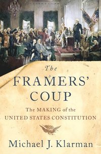 bokomslag The Framers' Coup