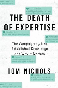 bokomslag The Death of Expertise