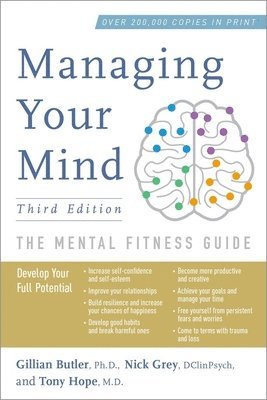 Managing Your Mind: The Mental Fitness Guide 1